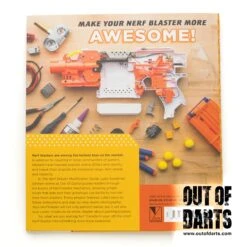 Nerf Mod Book By Luke Goodman AKA Out Of Darts 7 Nerf Mod Book By Luke Goodman AKA Out Of Darts -Out Of Darts Out of Darts Merchandise LukeGoodman Nerf Blaster Modification Guide Mod Book back cover